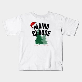 Mama Clause Kids T-Shirt